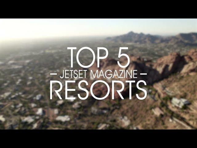 Top 5 Resorts in Arizona