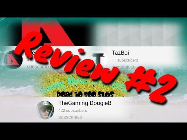 Channel Review #2 - TheGaming DougieB, Tazboi, AlexSauce