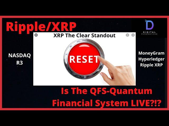 Ripple/XRP- Is The New Quantum Financial System LIVE?!?!