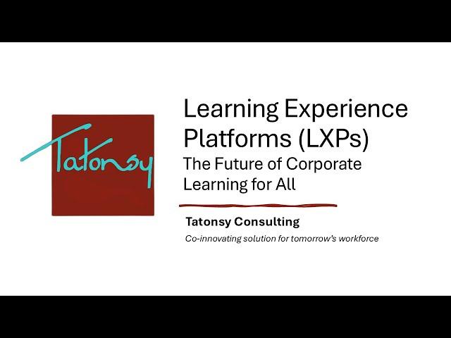 Learning Experience Platforms (LXPs): The Future of Corporate Learning for All