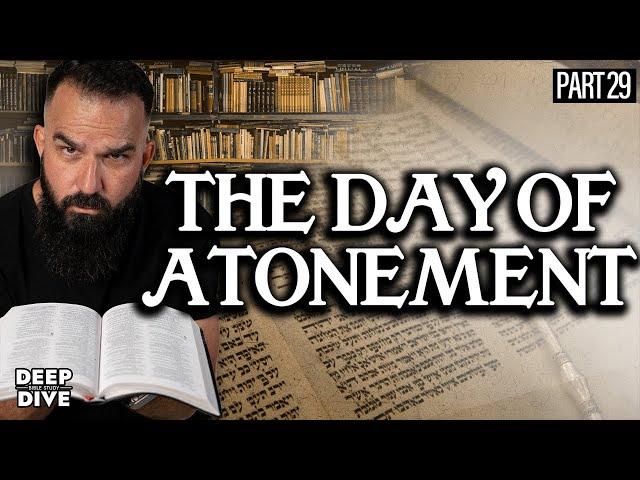 Leviticus 23 & 16 | The Day of Atonement: P29 | Bible Study