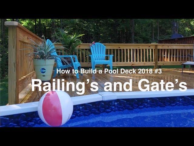 RAILING and GATE Construction for treated wooden DECKS  Video #4