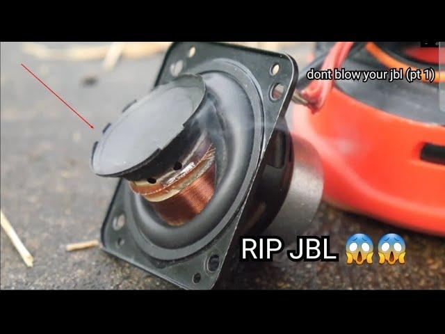 EXTREME JBL BLOWOUT COMPLICATION (RIP WOOFER, MEMBRANE)