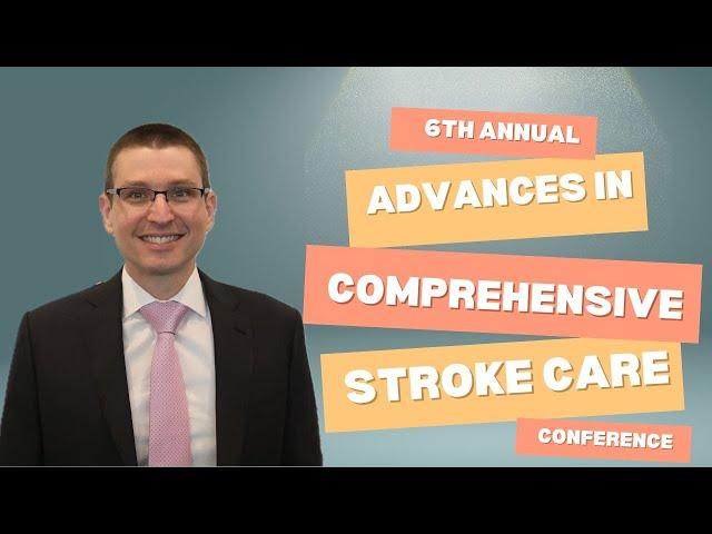 6th Annual Comprehensive Stroke Care Conference: Featuring Dr. Pascal Jabbour