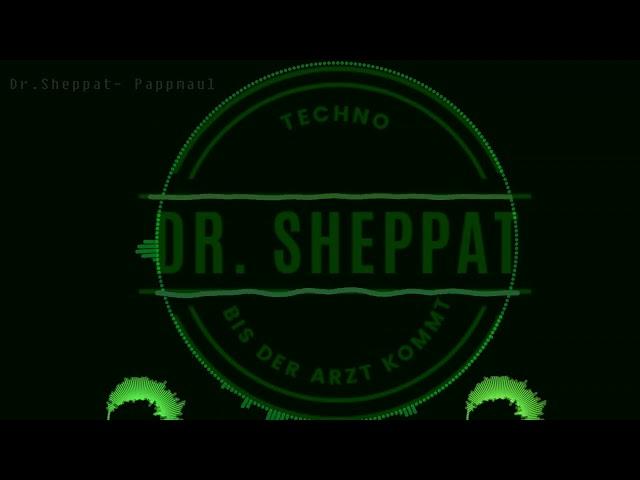 Dr.Sheppat - Pappmaul