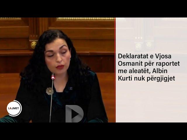 Deklaratat e Vjosa Osmanit për raportet me aleatët, Albin Kurti nuk përgjigjet