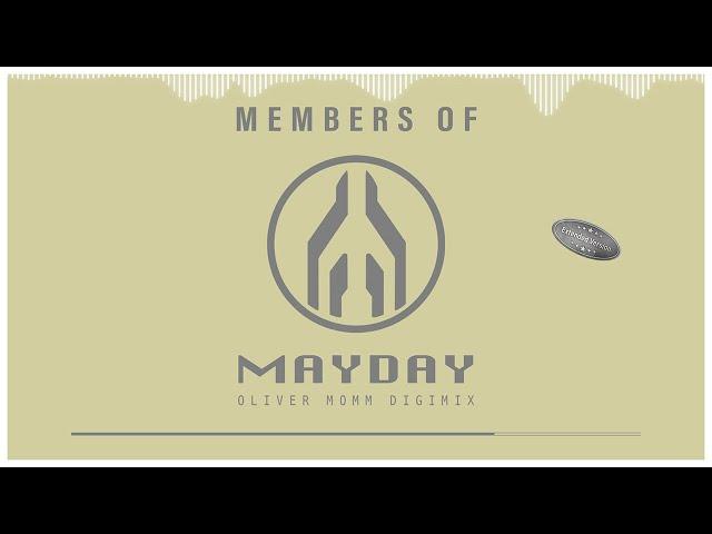 Members Of Mayday - Oliver Momm Digimix (Extended)