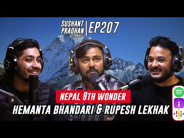 Episode 207: Hemanta Bhandari & Rupesh Lekhak | Tourism, Drones, Content Creation | Sushant Pradhan