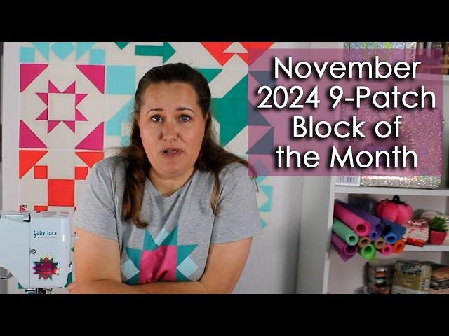 November - 2024 Nine Patch Block of the Month