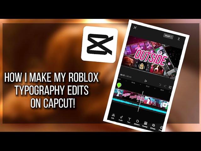 How I make my Roblox typography edits on capcut tutorial part 1