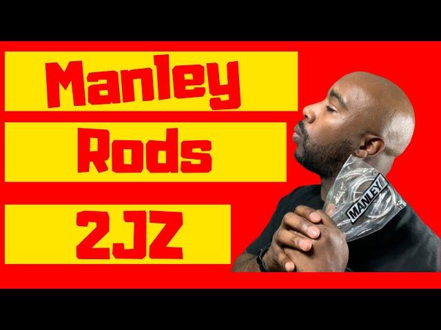 2JZ Manley H Tuff Rods Unboxing And Overview