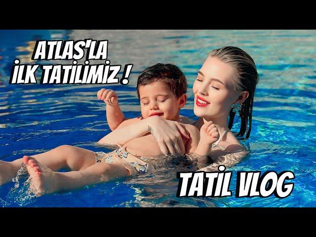 ATLAS İLE İLK TATİLİMİZ!! / 24 SAAT BİZİMLESİN! Tatil vlog askimmm ️