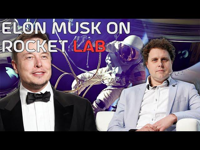 Elon Musk's Opinions on Rocket Lab and Peter Beck (RKLB)