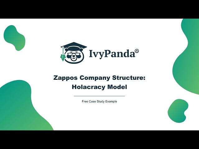 Zappos Company Structure: Holacracy Model | Free Case Study Example