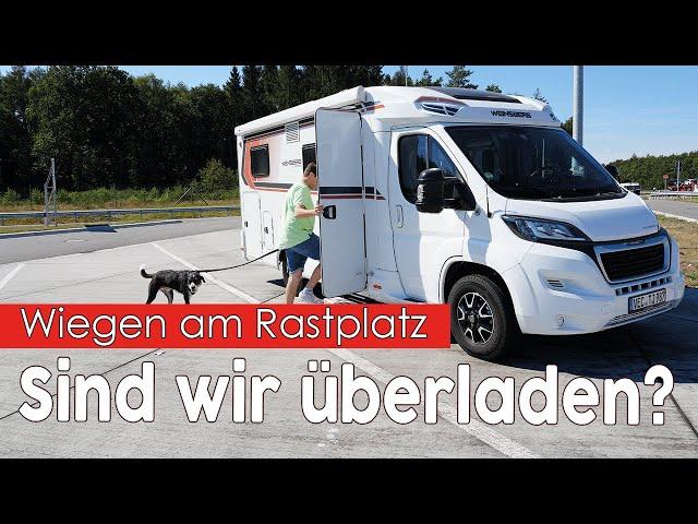 Sind wir überladen‍Wiegen am Rastplatz Zuladung beim Wohnmobil mit 3,5t ️Weinsberg Pepper