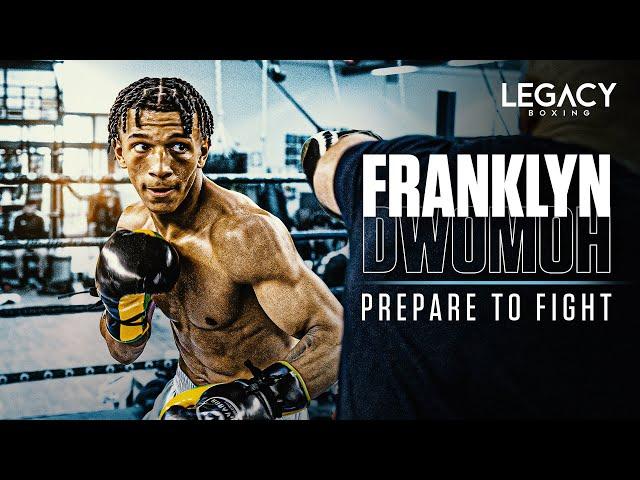 HOW TO PREPARE TO FIGHT - FRANKLYN DWOMOH - young pro boxer in the fight week | Legacy Boxing