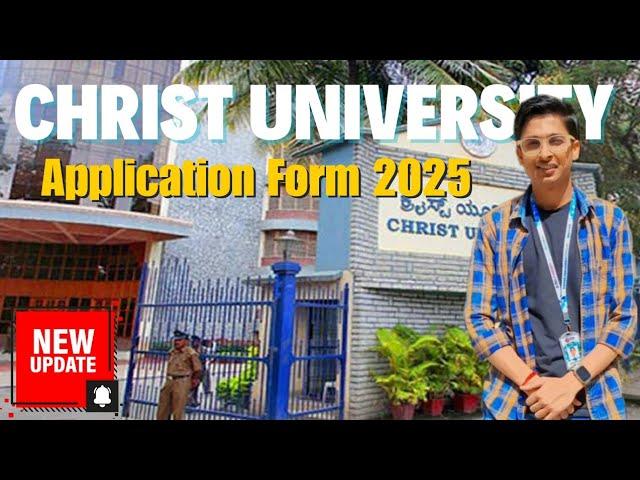 Christ University New Update 2025 | Application Form 2025 | Start Preparation for first round