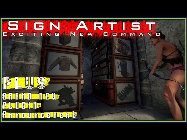 Major Change to SIGN ARTIST (SIL) | PLUS BRAND NEW PLUGIN RELEASE | Rust Admin Academy Tutorial 2020