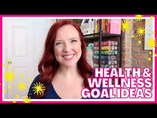 HEALTH & WELLNESS GOAL ACTION STEP IDEAS