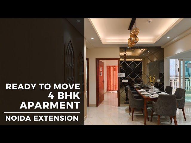 4 bhk Flat in Noida Extension  | Ready To Move | 4 BHK Apartment in Noida