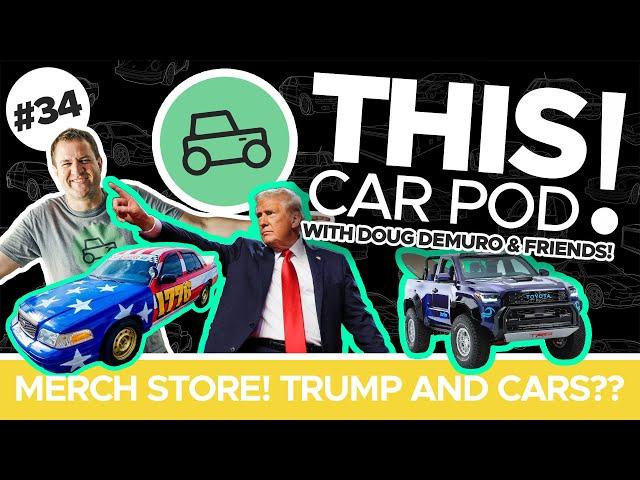 Will Donald Trump Change the American Automotive Industry? THIS CAR POD! EP34