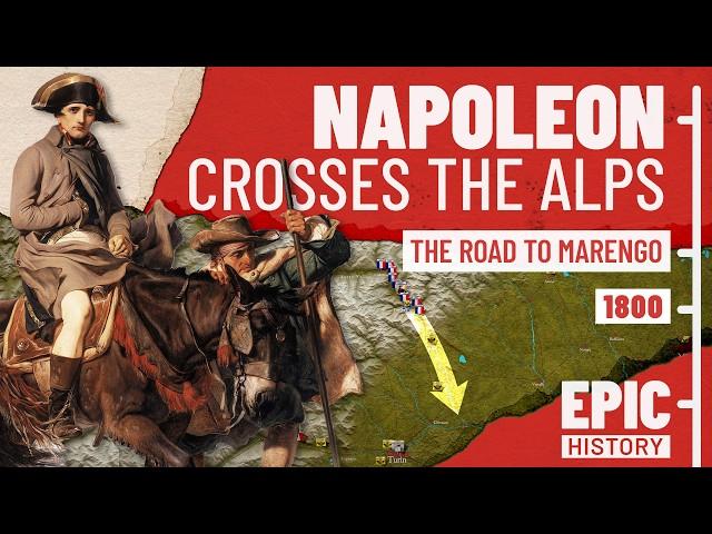 Napoleon Crosses the Alps: The Road to Marengo