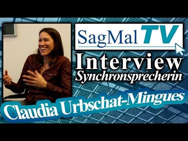 SagMalTV // Interview: Synchronsprecherin Claudia Urbschat-Mingues