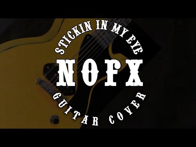 NOFX - Stickin in My Eye (guitar cover)