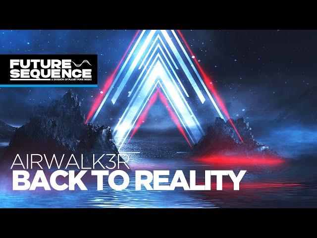 Airwalk3r - Back to Reality