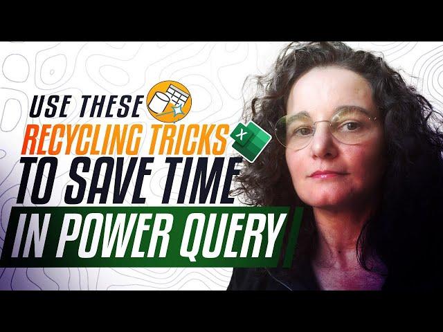 Ways of recycling work in Power Query and saving time   T0028