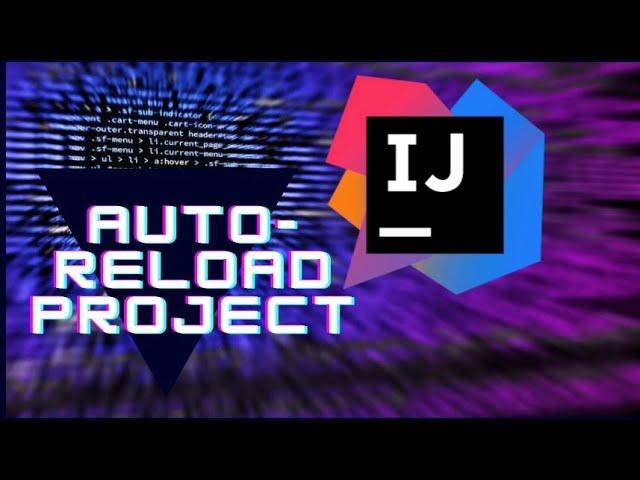 IntelliJ IDEA | Enable Live Auto Reload | 2022