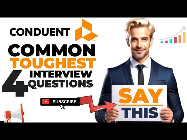 Top 4 interview questions with answers by Conduent