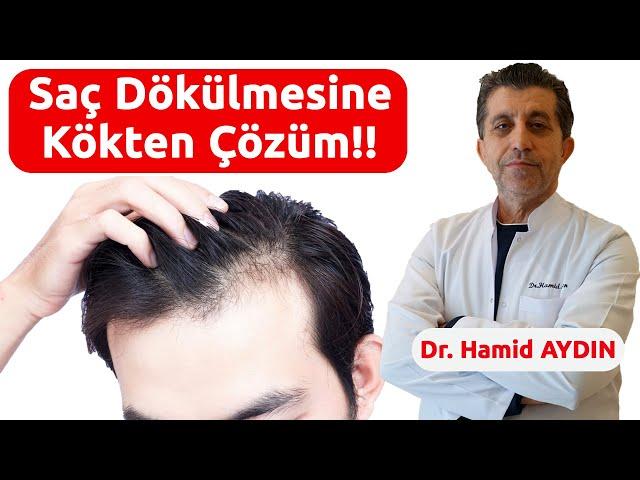 Saç Dökülmesine Kökten Çözüm!! - Dr. Hamid AYDIN