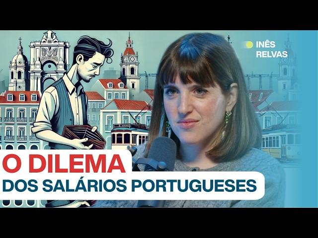 O DILEMA DOS SALÁRIOS EM PORTUGAL c/ Inês Relvas