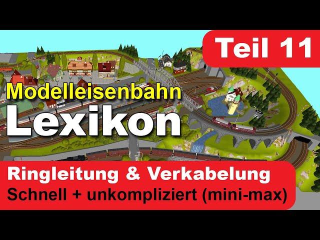 Modelleisenbahn Lexikon - Teil 11: Verkabelung + Dokumentation