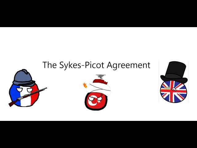The Sykes-Picot Agreement 1916