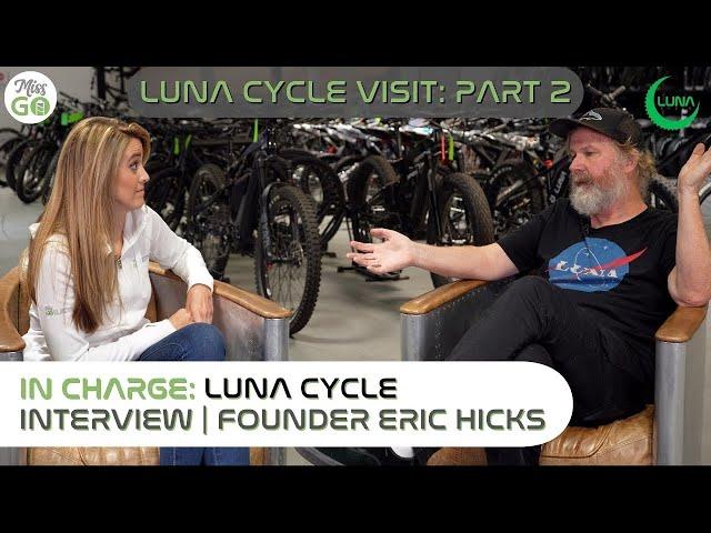 Luna Cycle Headquarters Part 2 : Interview w/ Founder Eric Hicks