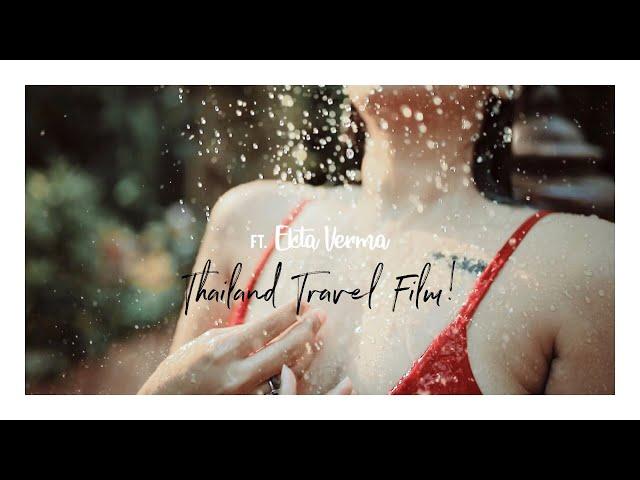 Cinematicab | Thailand Cinematic Travel Film - 2019 | ft. Ekta Verma