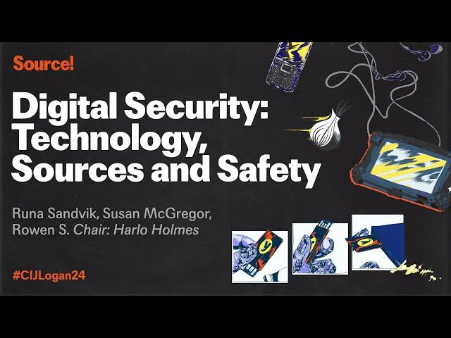 Source! Digital Security Technology, Sources and Safety