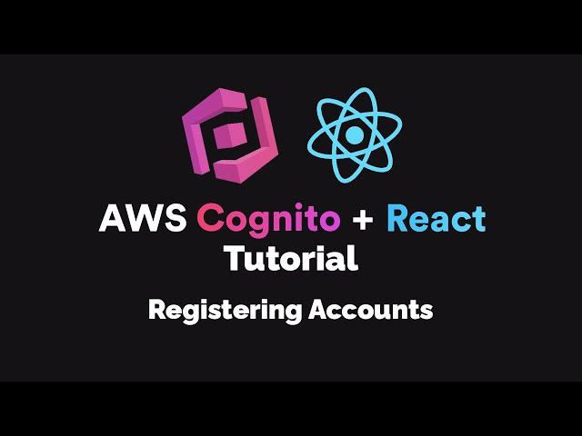 AWS Cognito + React JS Tutorial - Registering Accounts (2020) [Ep. 1]