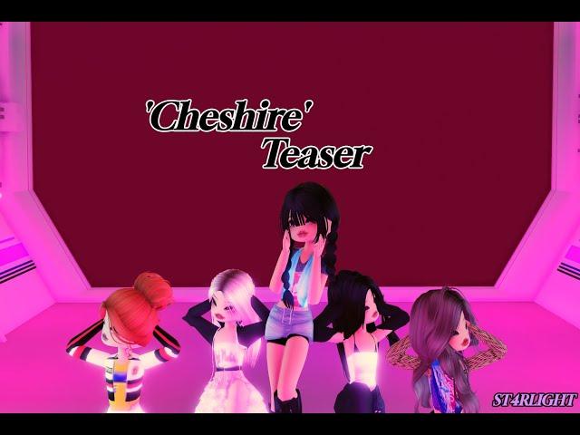 'Cheshire' || Teaser || ST4RLIGHT