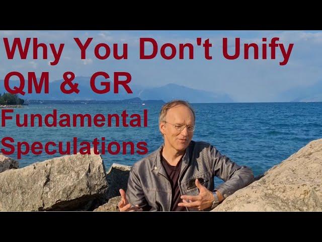 Fundamental Speculations: Why QM+GR Are Hard to Unify