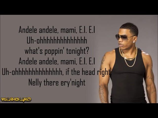 Nelly - E.I. (Lyrics)