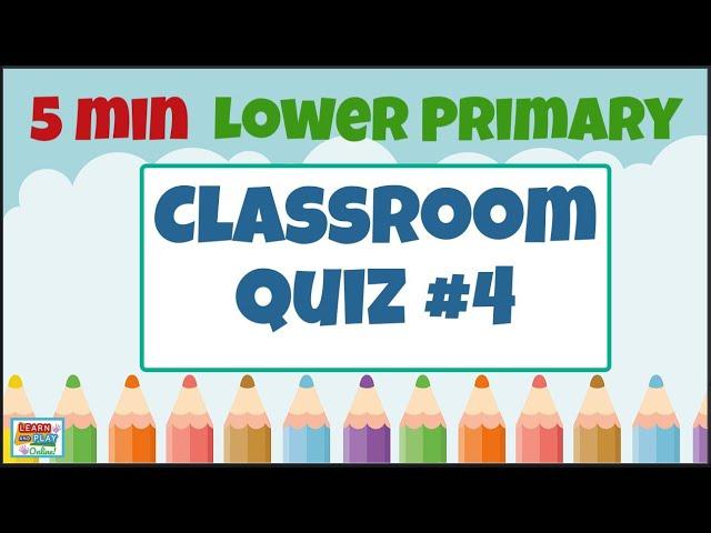 Brain Break Activity - Lower Primary Kids Quiz #4: Quizzes for the Classroom!