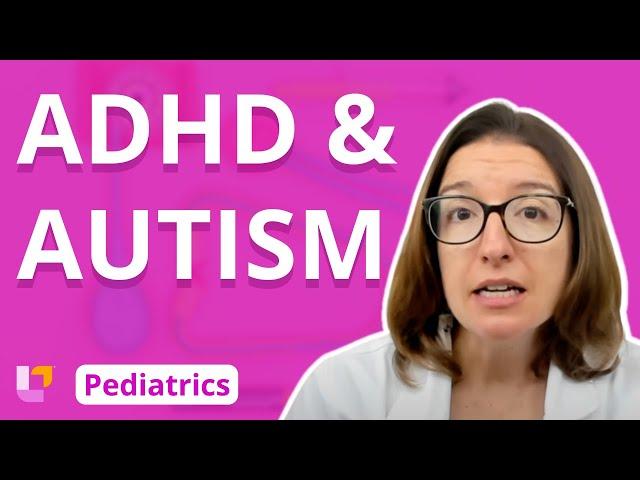 ADHD and Autism - Pediatric Nursing - Nervous System Disorders | @LevelUpRN