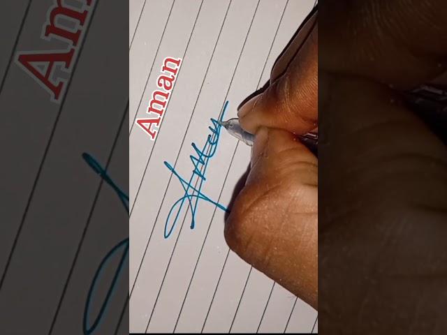 signature for Aman #signature #handwriting #calligraphy #a #aman #short #viral #cursive #trending