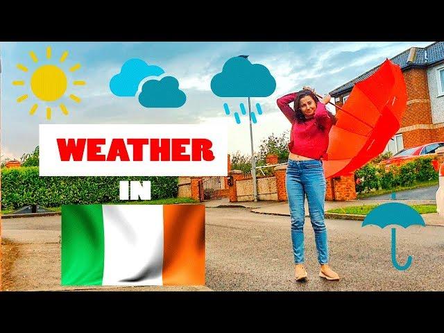 ALWAYS RAINY!!! IRELAND | What's the weather like in Dublin, Ireland?