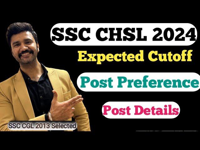 SSC CHSL 2024 Post Preference || Expected Cutoff