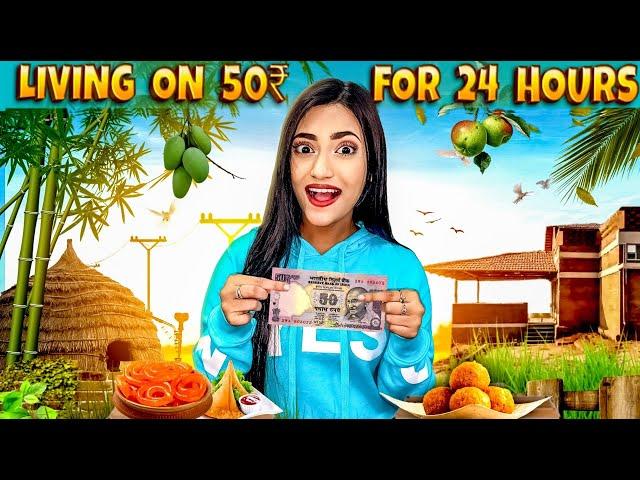 Living On Rs 50 For 24 HOURS Challenge *VERY DIFFICULT* | SAMREEN ALI