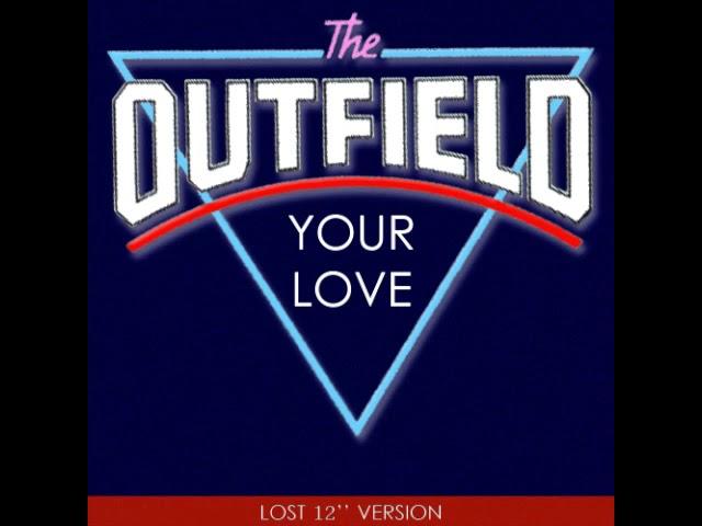 The Outfield - Your Love Lost 12'' Version